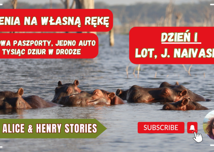 Kenia na własną rękę 2025. Lot do Nairobi, autem na zachód, j. Naivasha – cz.1. Kenya on Our Own.
