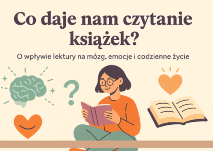 Co daje nam czytanie książek?  O wpływie lektury na mózg, emocje i codzienne życie